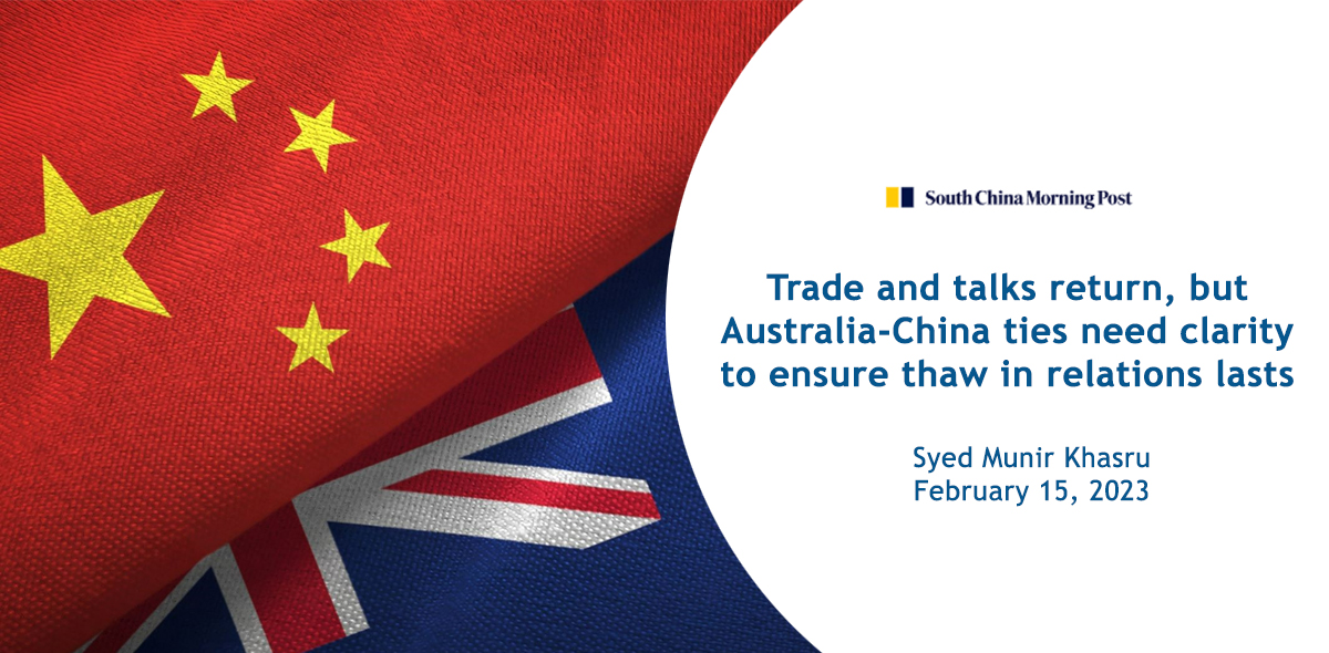 Trade and talks return, but Australia-China ties need clarity to ensure thaw in relations lasts
