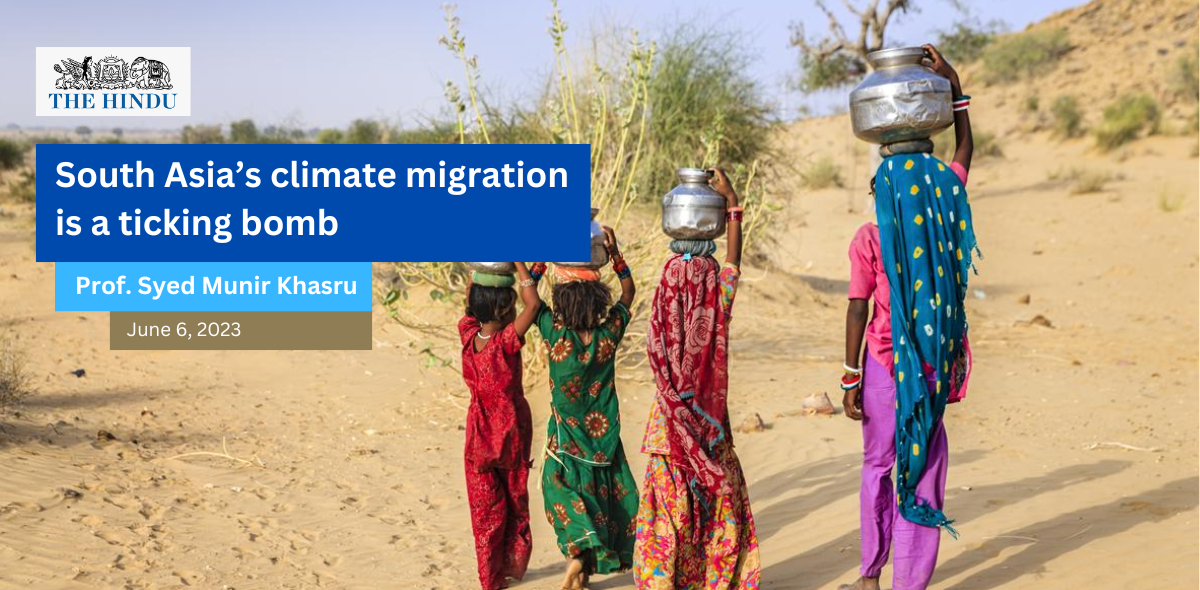 South Asia’s climate migration is a ticking bomb