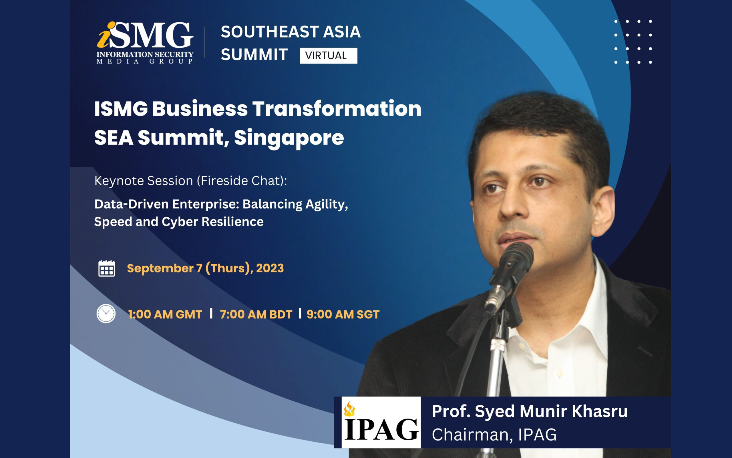ISMG Business Transformation SEA Summit, Singapore