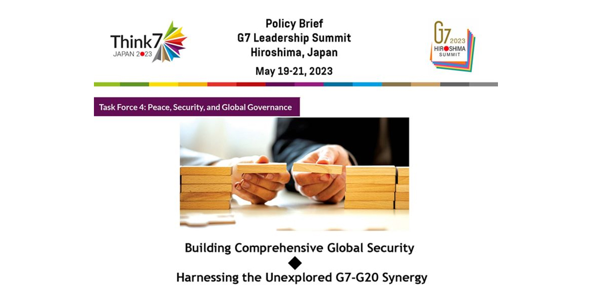 Building Comprehensive Global Security ♦  Harnessing the Unexplored G7-G20 Synergy